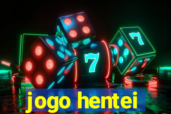 jogo hentei